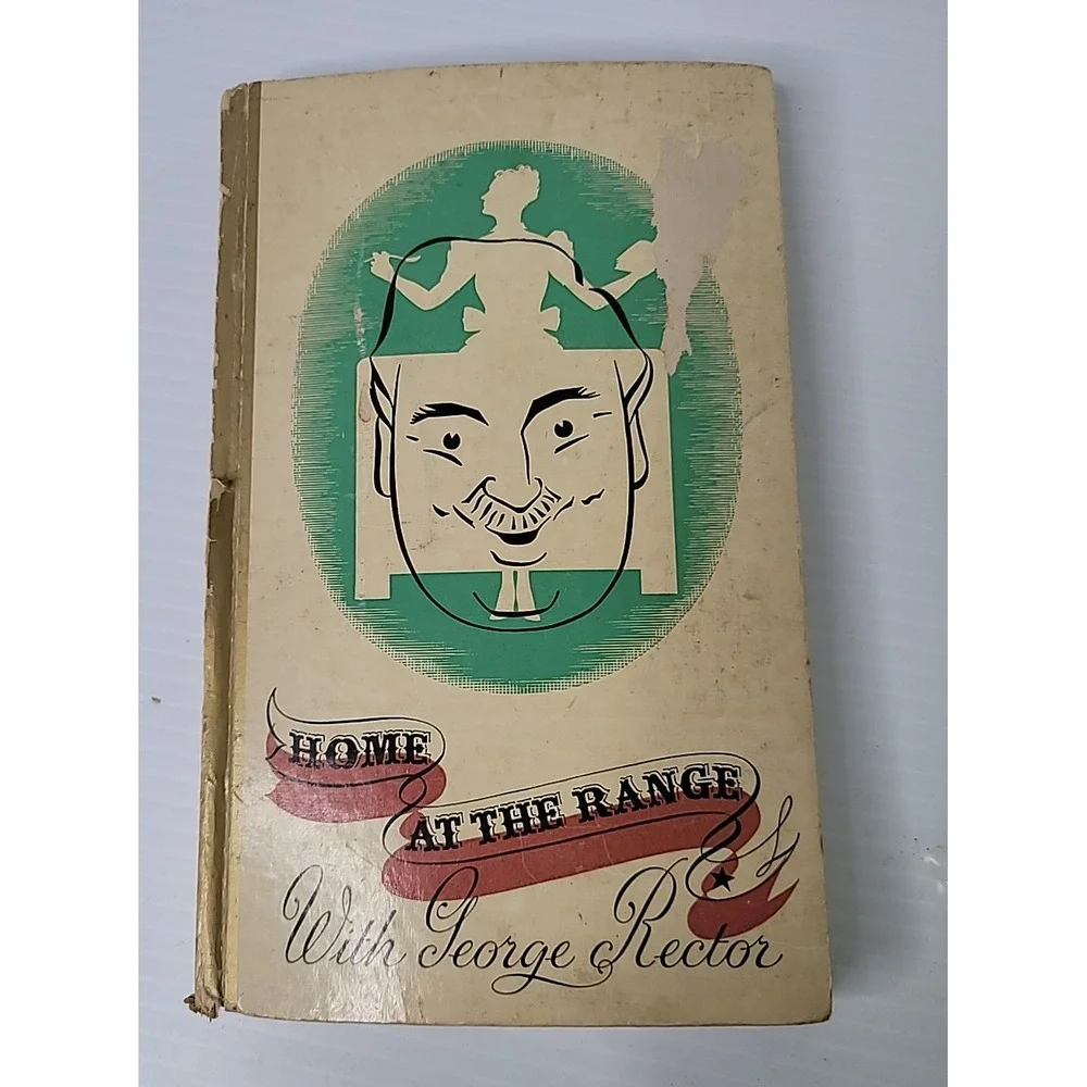 1939 First‎ Print George Rector Home at the Range Vintage Cookbook SIGNED 1945